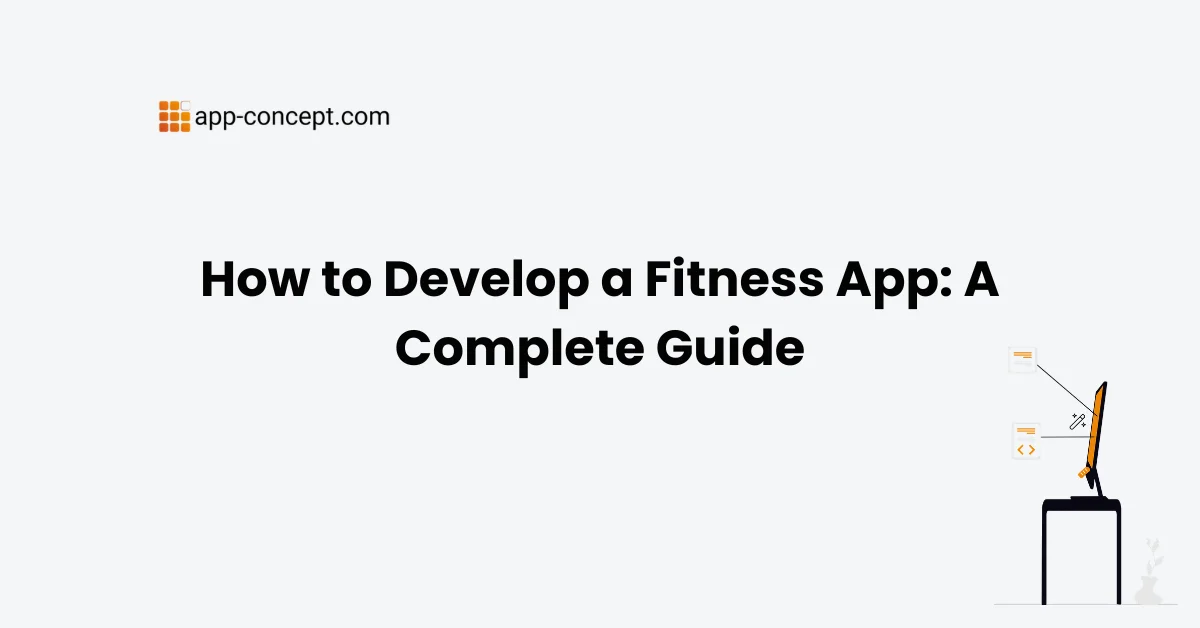 How to Develop a Fitness App A Complete Guide